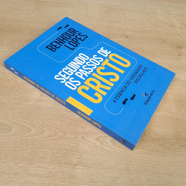 Seguindo os Passos de Cristo | Benhour Lopes