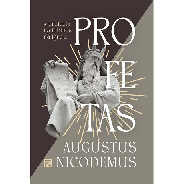 Profetas | A Profecia na Bíblia e Na Igreja | Augustus Nicodemus
