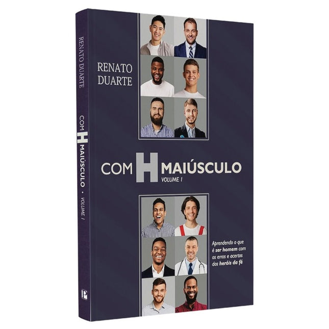 Com H Maiúsculo | Volume 1 | Renato Duarte