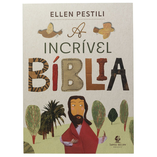 A Incrível Bíblia | Ellen Pestili