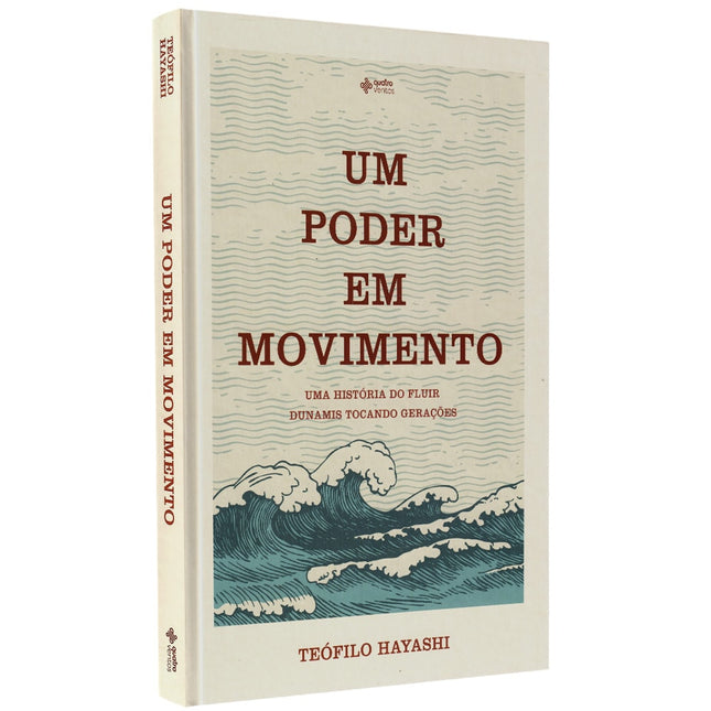 Um Poder em Movimento | Teófilo Hayashi | Capa Dura