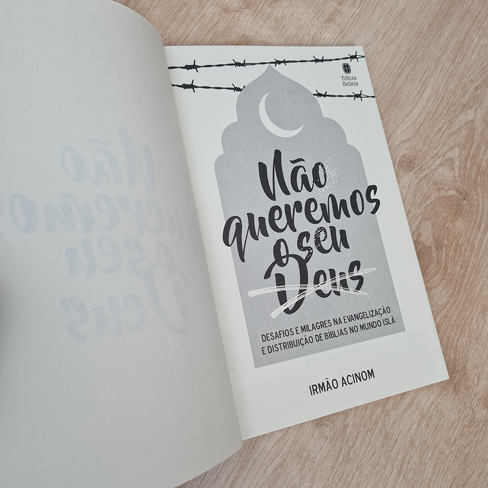 Não Queremos o seu Deus | Irmão Acinom