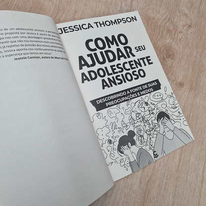 Como Ajudar Seu Adolescente Ansioso | Jessica Thompson
