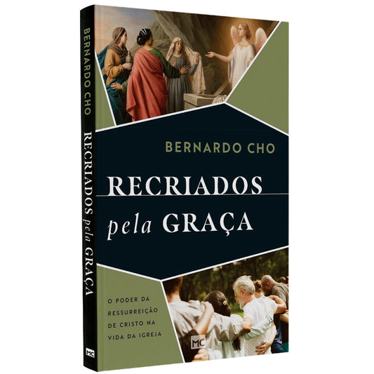 Recriados pela Graça | Bernardo Cho