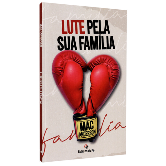 Lute Pela sua Família | Mac Anderson