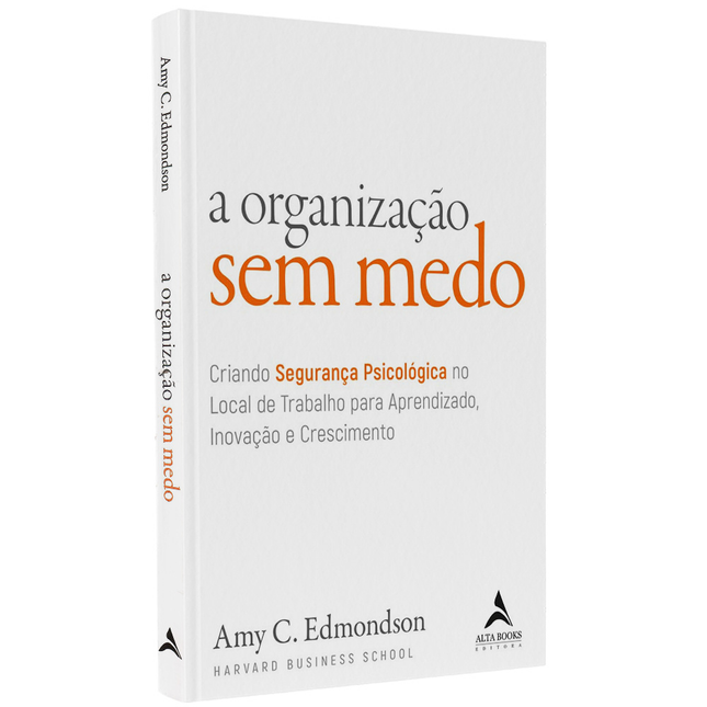 A Organização sem Medo | Amy C Edmondson