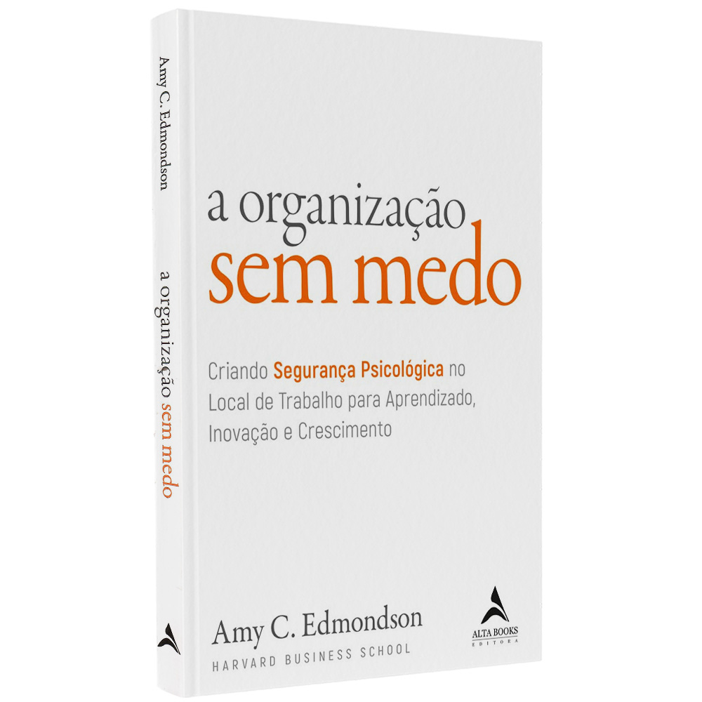 A Organização sem Medo | Amy C Edmondson