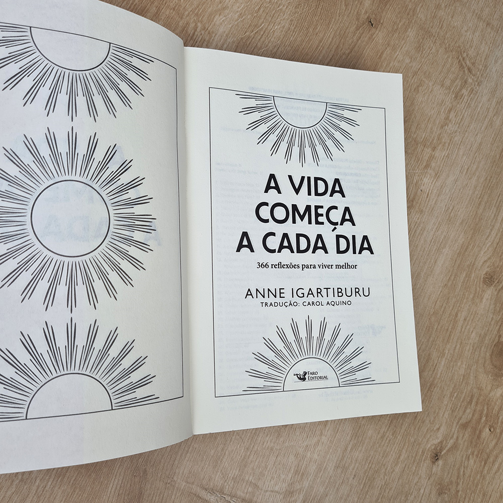 A Vida Começa a Cada Dia | Anne Iguartiburu