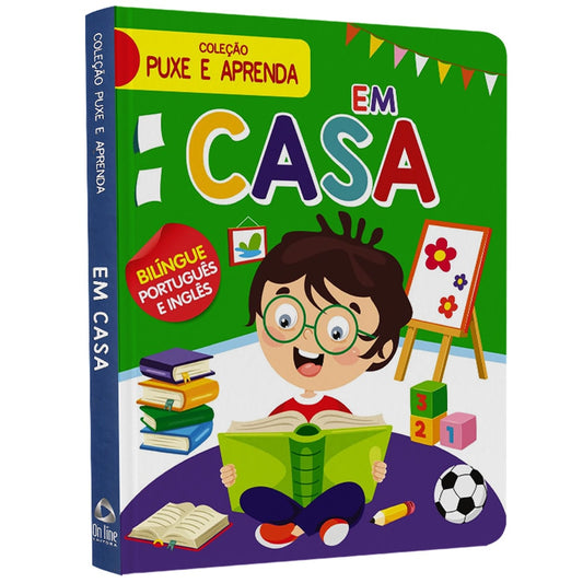 Coleção Puxe e Aprenda | Em Casa | Bilíngue Português e Inglês