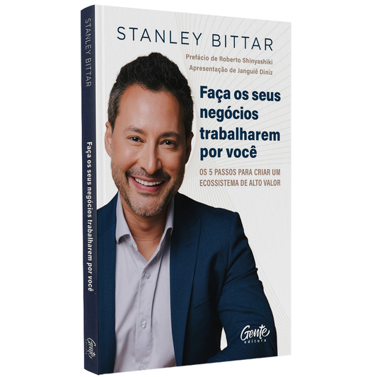 Faça os Seus Negócios Trabalharem por Você | Staley Bittar