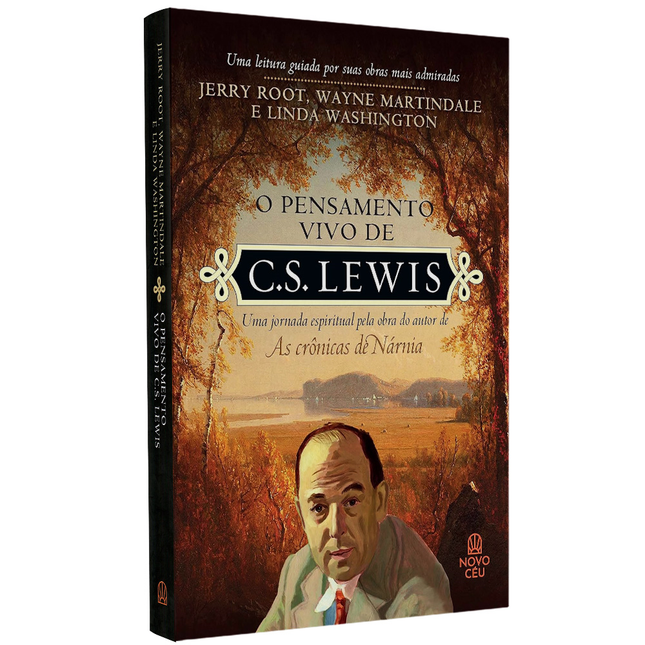 O Pensamento Vivo de CS Lewis | Jerry Root Wayne Martindale E Linda Washington