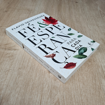 Devocional Fé e Esperança Para Cada Dia | Flavio Valvassoura