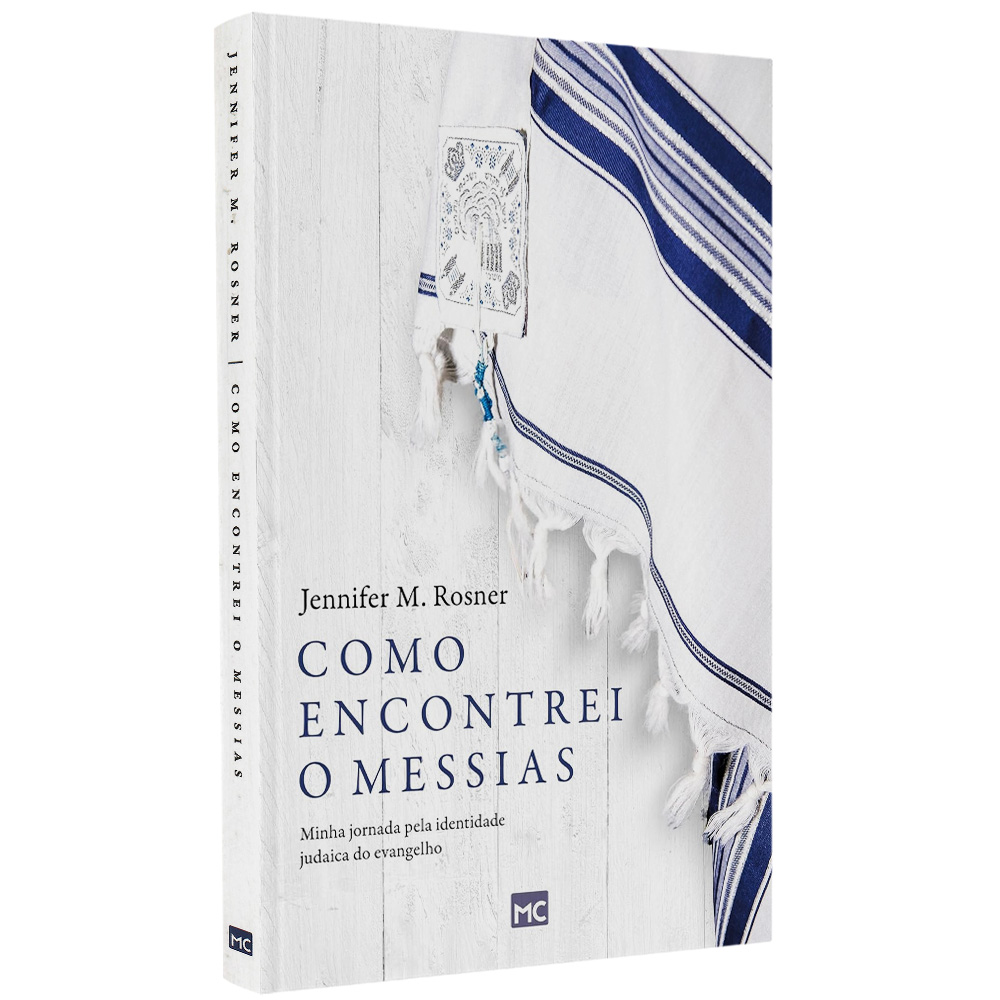 Como Encontrei o Messias | Jennifer M Rosner