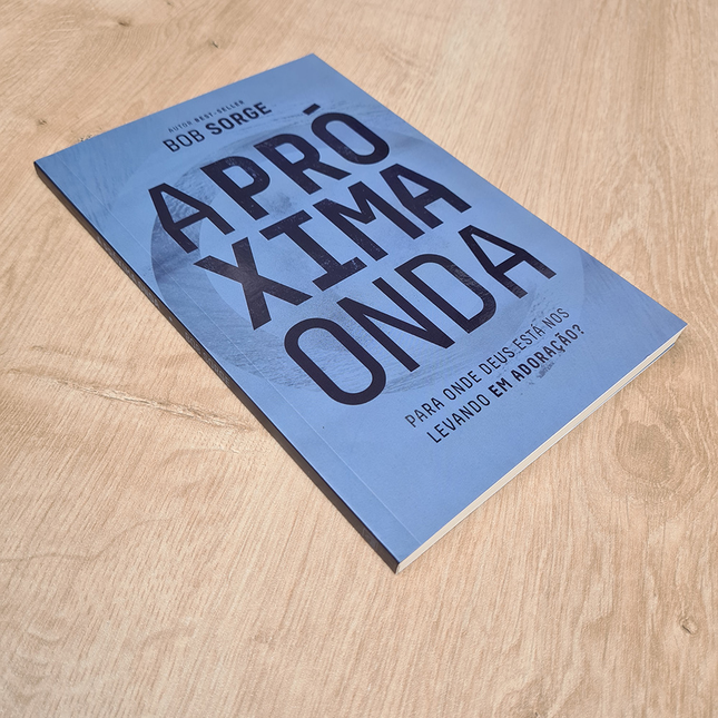 A Próxima Onda | Bob Sorge