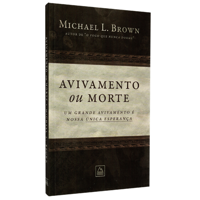 Avivamento ou Morte | Michael L Brown