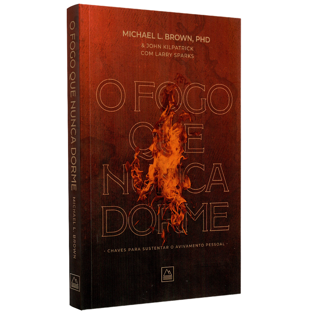O Fogo Nunca Dorme | Michael L e John K com Larry Sparks