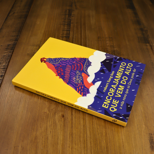 Encorajamento Que Vem do Alto | Robert Liang Koo