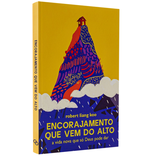 Encorajamento Que Vem do Alto | Robert Liang Koo