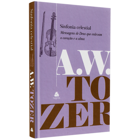Sinfonia Celestial | AW Tozer