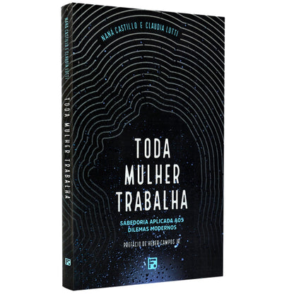 Toda Mulher Trabalha | Naná Castillo e Claudia Lotti