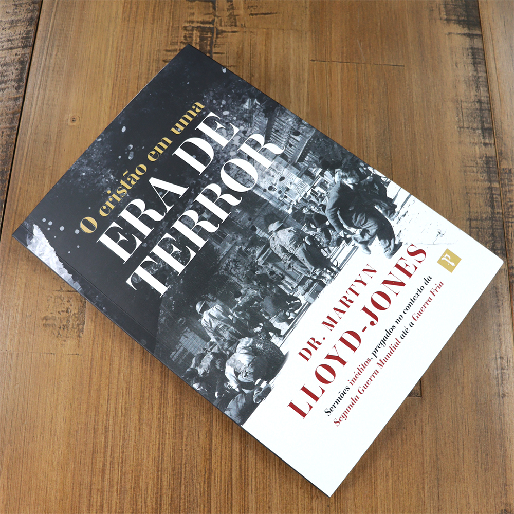 O Cristão em uma Era do Terror |  Dr Martyn Llloyd Jones