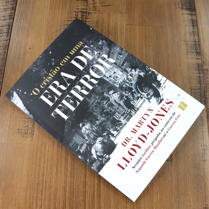 O Cristão em uma Era do Terror |  Dr Martyn Llloyd Jones