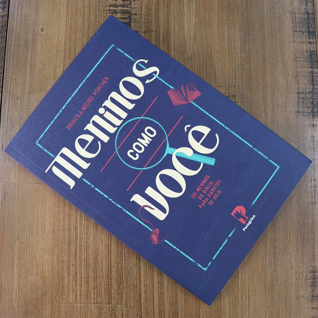 Meninos Como Você | Priscila Michel Porcher