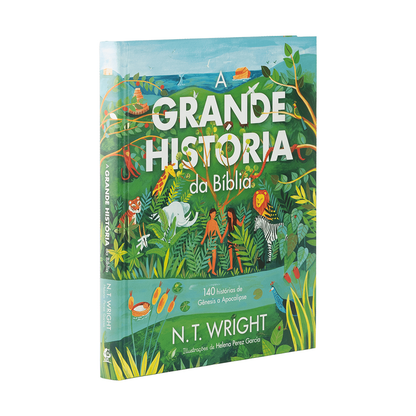 A Grande História da Bíblia | N T Wright