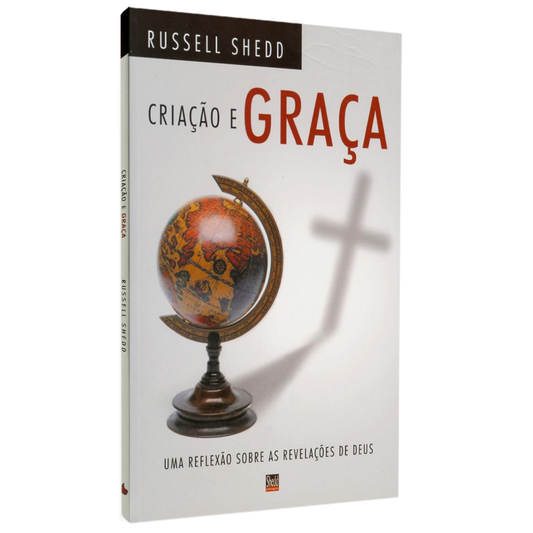Criação e Graça | Russell P Shedd