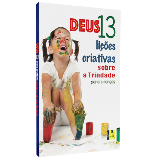 Deus | 13 Lições Criativas Sobre a Trindade Para Crianças
