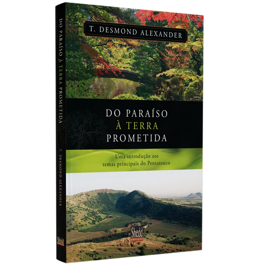 Do Paraíso à Terra Prometida | T Desmond Alexander