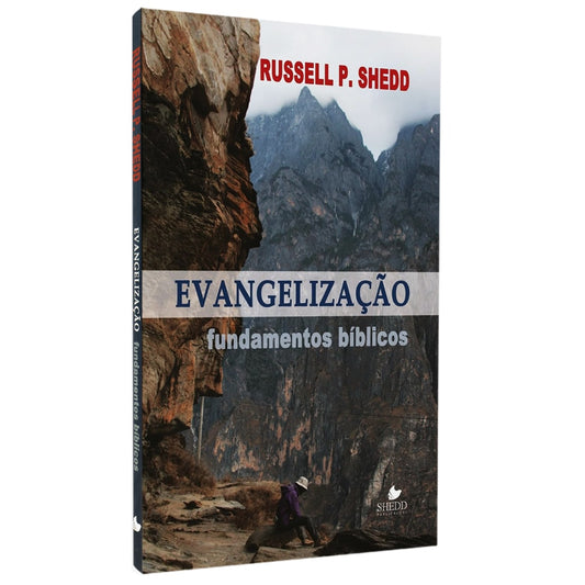 Evangelização Fundamentos Bíblicos | Russell P Shedd