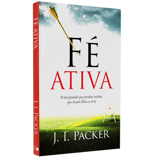 Fé Ativa | J I Packer