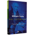 A Vida e a Obra de William Carey | Timothy George