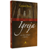 Igreja | Gerald Bray