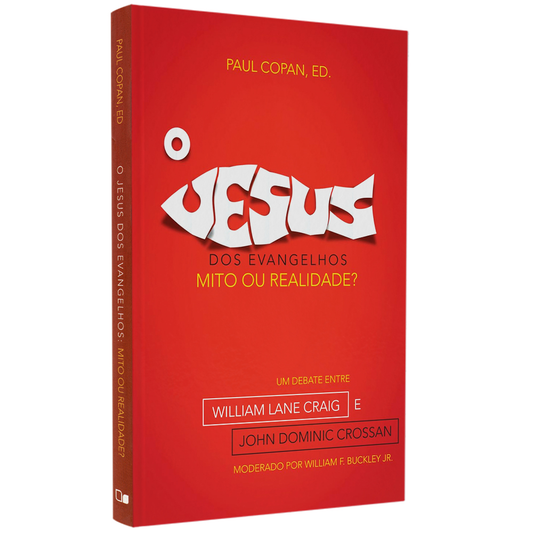 O Jesus dos Evangelhos: Mito ou Realidade? | Ed Paul Copan