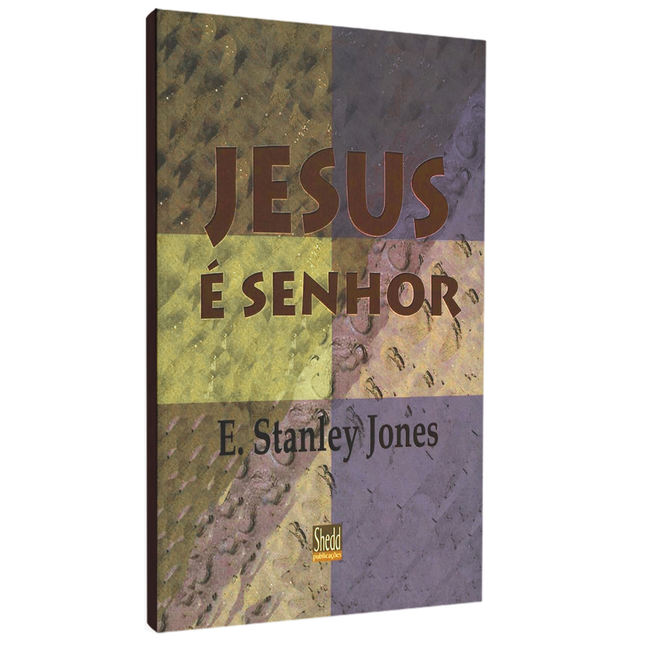 Jesus é Senhor | E Stanley Jones
