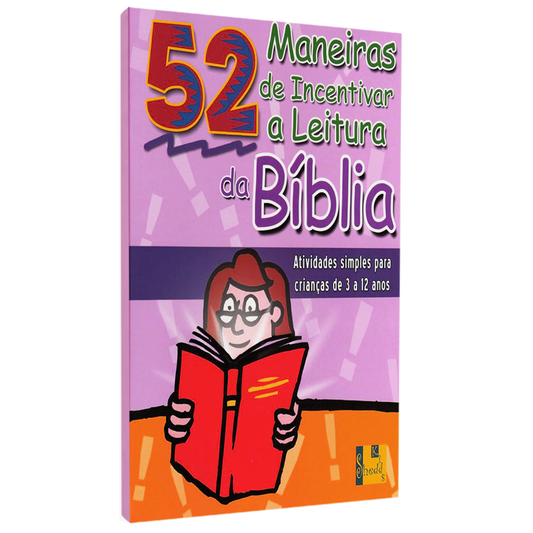 52 Maneiras de Incentivar a Leitura da Bíblia | Nancy S Williamson