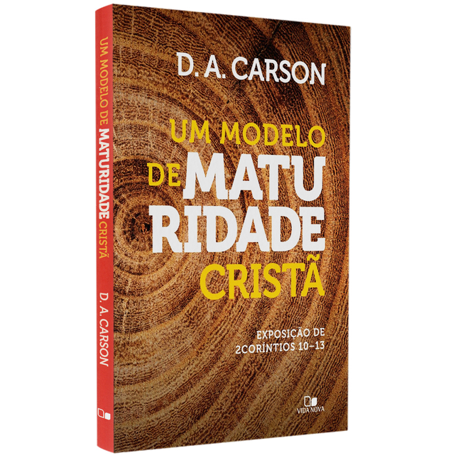 Modelo de Maturidade Cristã | D A Carson
