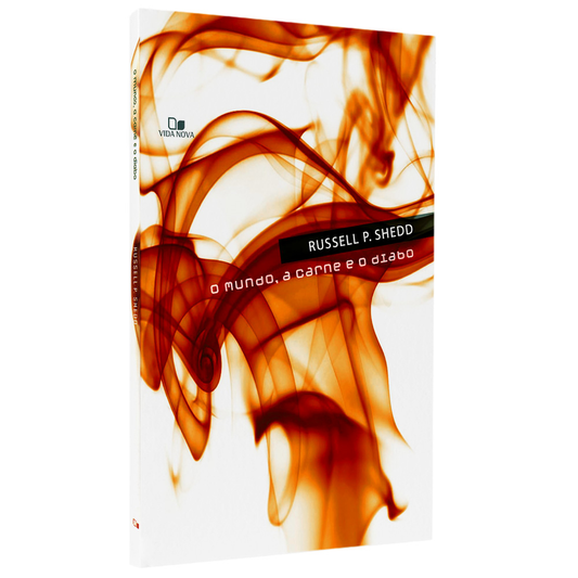 O Mundo a Carne e o Diabo | Russell P Shedd