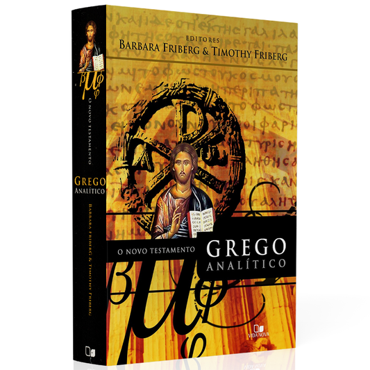 O Novo Testamento Grego Analítico | Barbara Friberg e Timothy Friberg