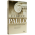 Paulo e Seus Convertidos | F F Bruce