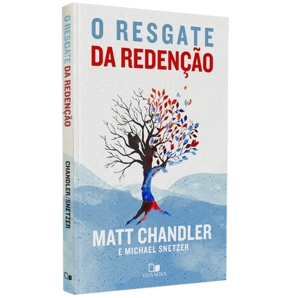 O Resgate da Redenção | Matt Chandler e Michael Snetzer