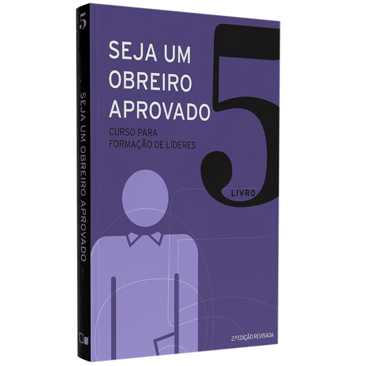 Seja um Obreiro Aprovado | Vol 5 | 
Equipe Sean