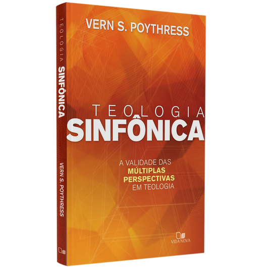 Teologia Sinfônica | Vern S Poythress