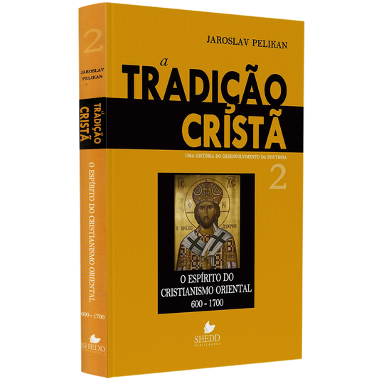 A Tradição Cristã | Vol 2 | Jaroslav Pelikan
