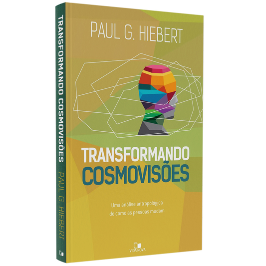 Transformando Cosmovisões | Paul G Hiebert