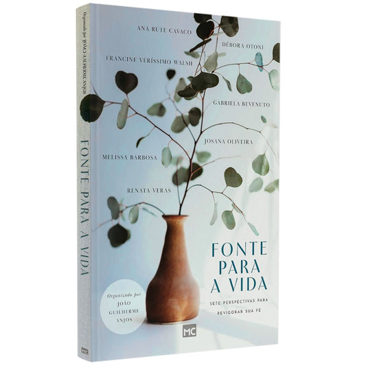Fonte Para a Vida | Sete Perspectivas para Revigorar Sua Fé