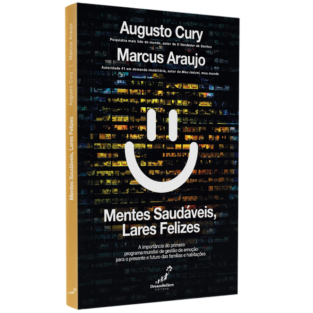 Mentes Saudáveis Lares Felizes | Augusto Cury