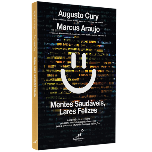 Mentes Saudáveis Lares Felizes | Augusto Cury